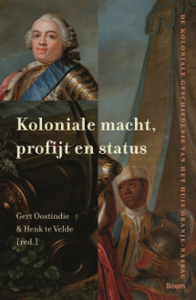 Koloniale macht, profijt en status van Gert Oostindie en Henk te Velde 9789024466771