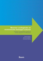 Wanneer ecologische en economische belangen schuren