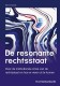 De resonante rechtsstaat